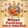 About Maiyya Pachrang Sola Singaar Song